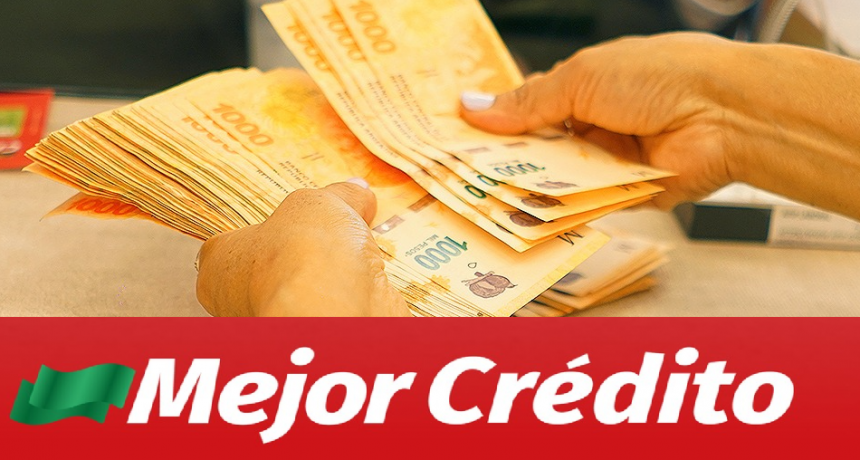 En Mejor Crédito podés llevarte hasta $6 millones: 