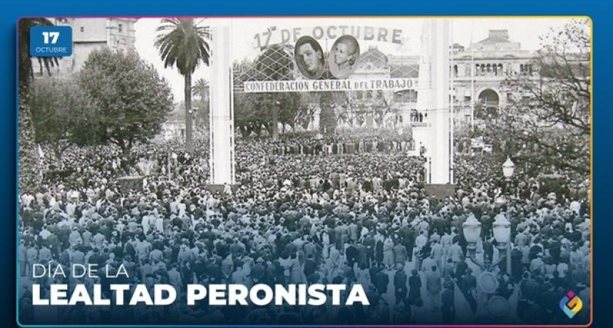 «Día de la Lealtad»: ¿Qué pasó el 17 de octubre de 1945?